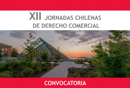 Convocatoria XII Jornadas Chilenas de Derecho Comercial