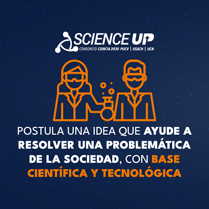 ¡Cuéntanos tu idea!: Consorcio Science Up lanza convocatoria para participar de un Programa de emprendimiento de base científica tecnológica