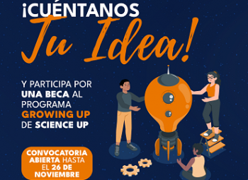 ¡Cuéntanos tu idea!: Consorcio Science Up lanza convocatoria para participar de un Programa de emprendimiento de base científica tecnológica