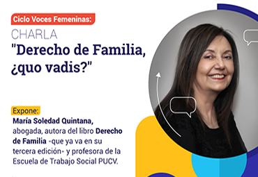 Ciclo Voces Femeninas | Conferencia "Derecho de Familia, ¿quo vadis?"