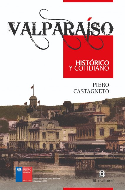Libro "Valparaíso: histórico y cotidiano" de Piero Castagneto