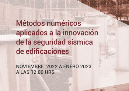 EIC realizará Seminario de Métodos numéricos aplicados a la innovación de la seguridad sísmica de edificaciones con invitados internacionales