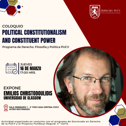 Coloquio "Political Constitutionalism and Constituent Power"