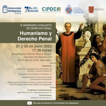 XI Seminario Conjunto de Derecho Penal “Humanismo y Derecho Penal”