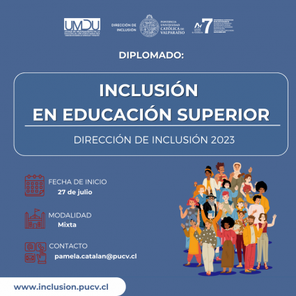 Abiertas las postulaciones para el Diplomado de Inclusión en Educación Superior para profesores y directivos PUCV