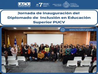 PUCV inaugura Diplomado de Inclusión en Educación Superior