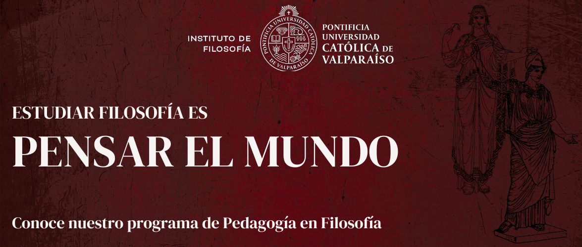 Conoce nuestros programas de Pedagogía en Filosofía y Licenciatura en Filosofía