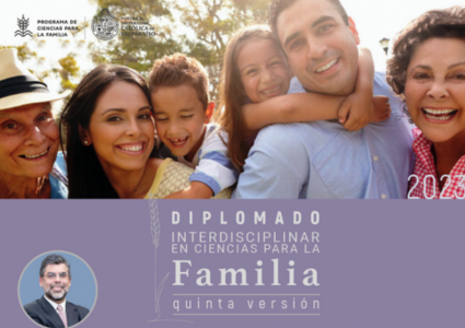 Diplomado Interdisciplinar en Ciencias para la Familia inicia su 5ta. edición