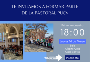 Primer encuentro estudiantes Pastoral PUCV