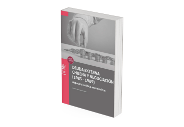 Profesor Críspulo Marmolejo publica libro "Deuda externa chilena y negociación (1983-1989). Aspectos jurídicos económicos"